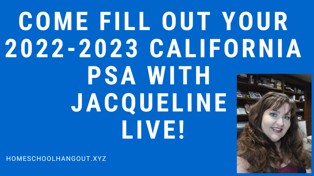 Come fill out your California PSA for 2022-2023 with Jacqueline.